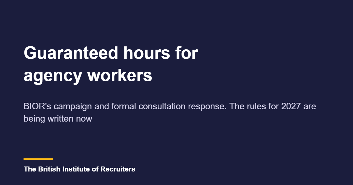 Guaranteed hours for agency workers: what BIOR said, and what happens next