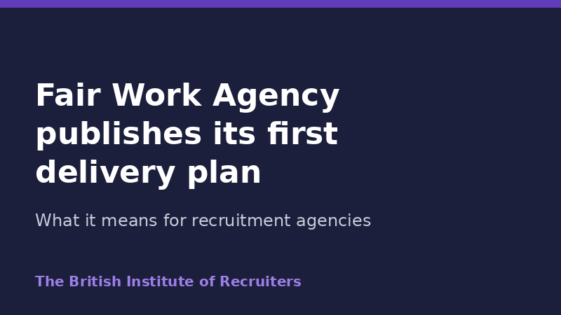 Fair Work Agency publishes its first delivery plan